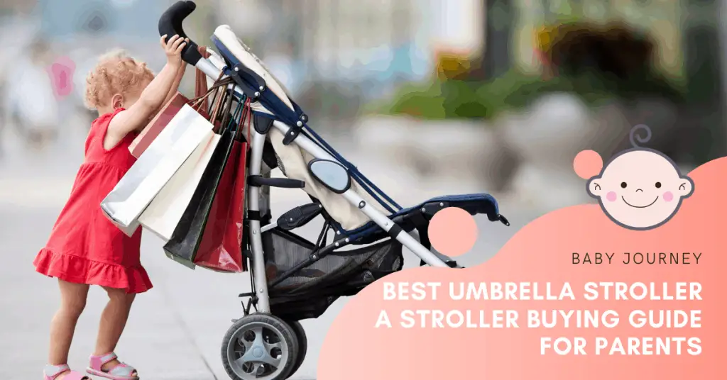 Best Umbrella Stroller | Baby Journey