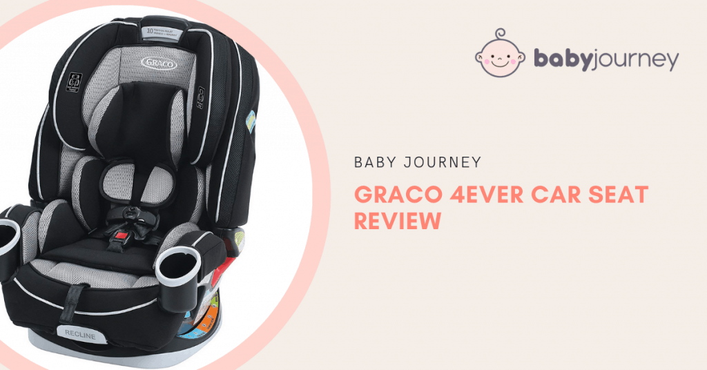 Graco 4ever Car Seat Review