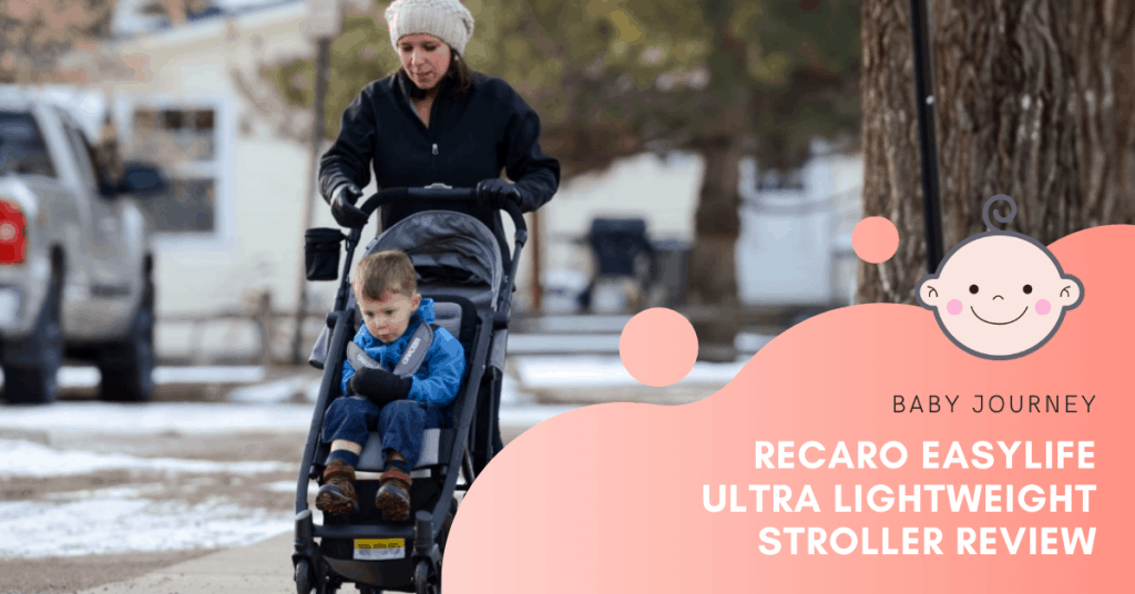 RECARO EASYLIFE ULTRA LIGHTWEIGHT STROLLER | Baby Journey