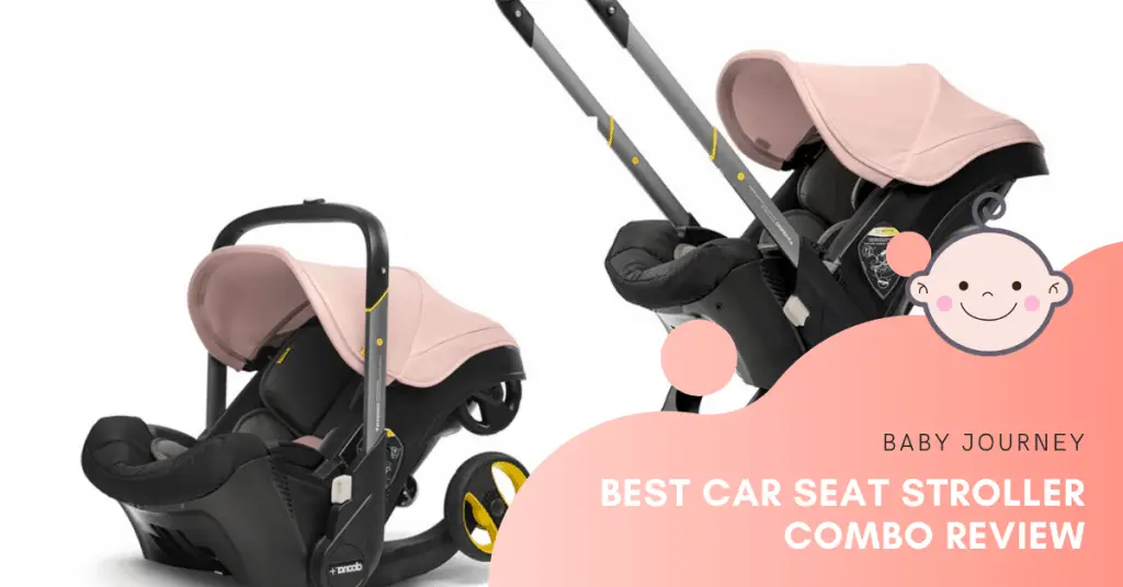 Best Car Seat Stroller Combo Review