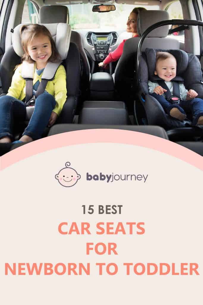 15 Best Car Seats for Newborn to Toddler | Baby Journey 