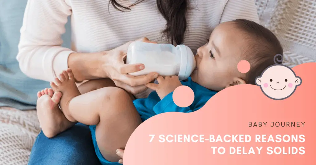 7 Science-Backed Reasons to Delay Solids | Baby Journey