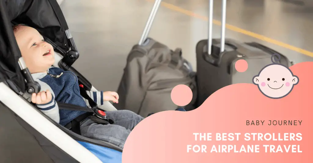 Best Strollers for Airplane Travel | Baby Journey