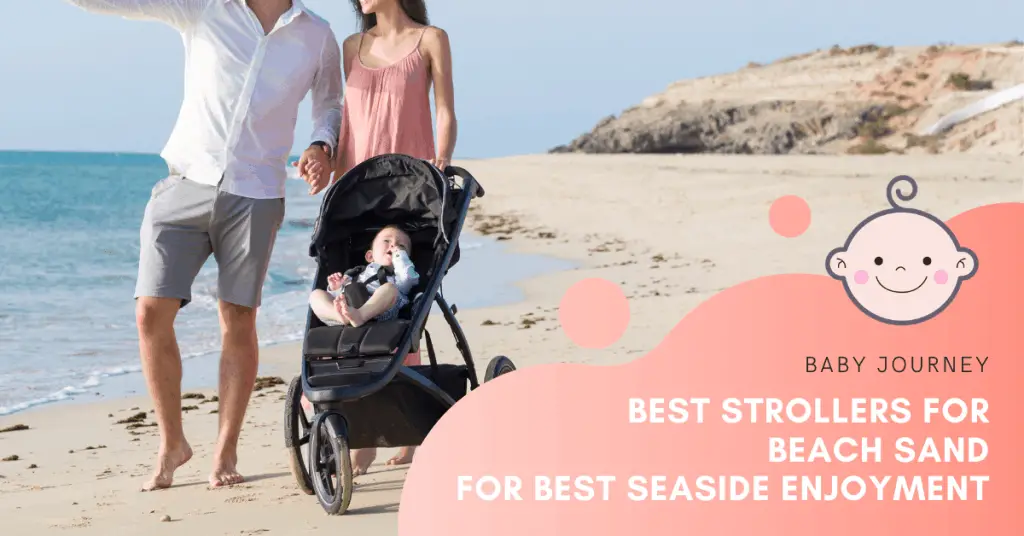 Best Strollers for Beach Sand | Baby Journey