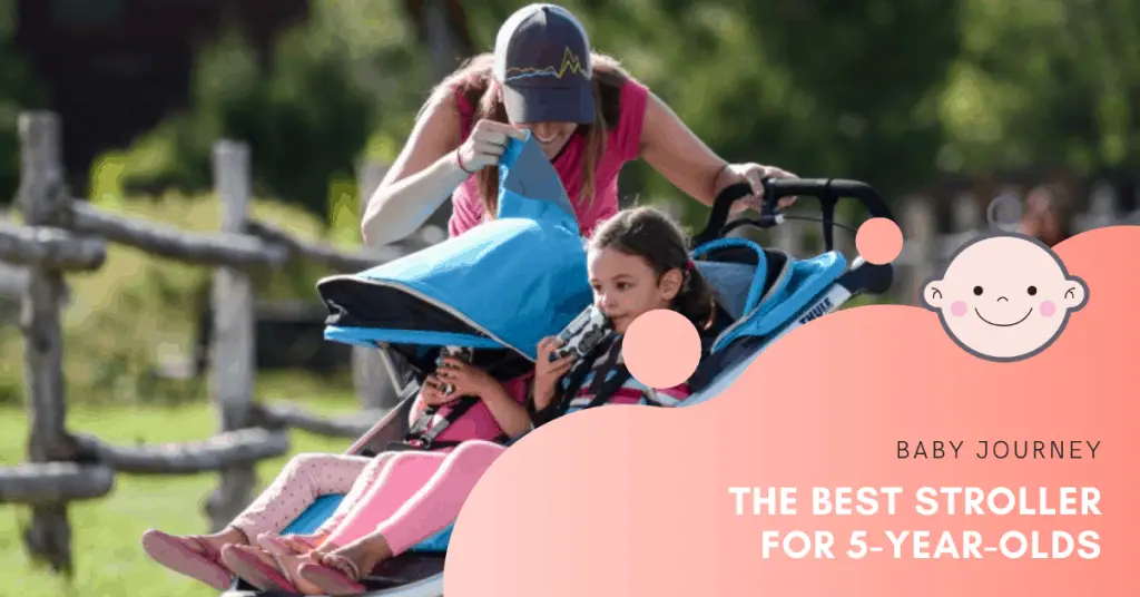 Best Strollers for 5-year-olds | Baby Journey