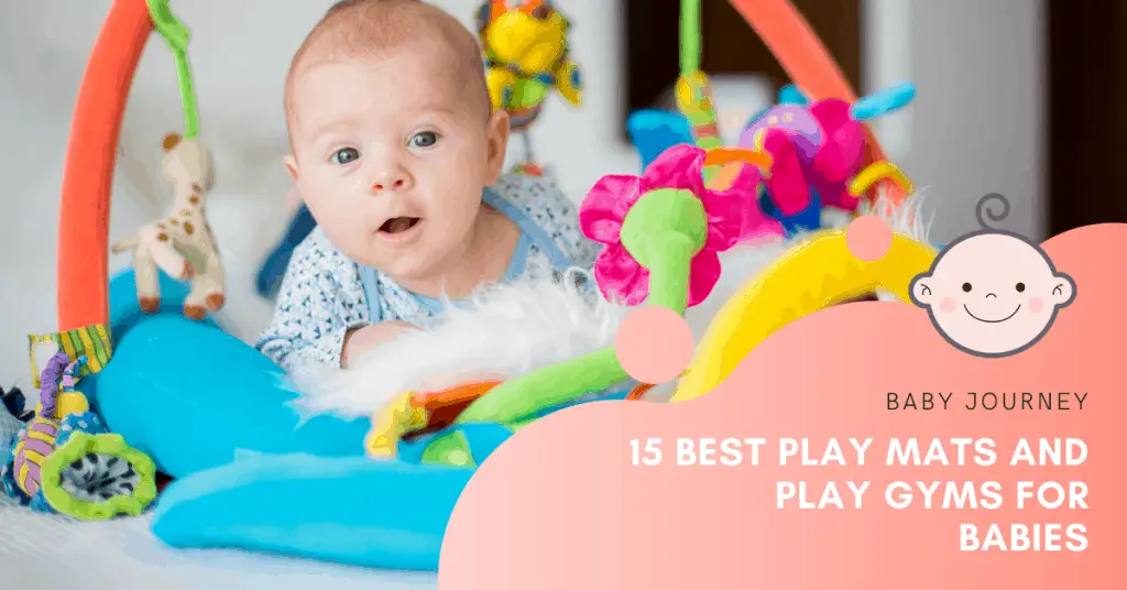 Best Play Mats & Best Play Gyms for Baby | Baby Journey