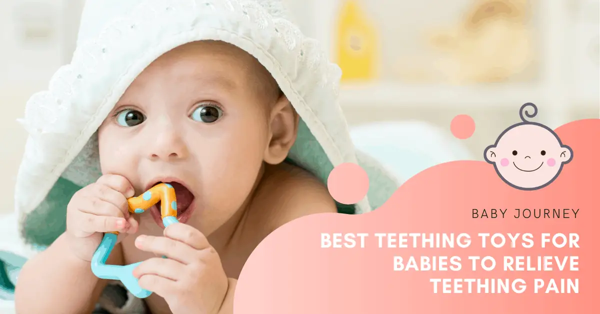 Best Teething Toys for Babies | Baby Journey