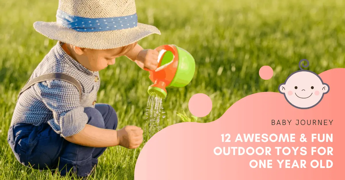 12 Awesome & Fun Outdoor Toys for One Year Old | Baby Journey