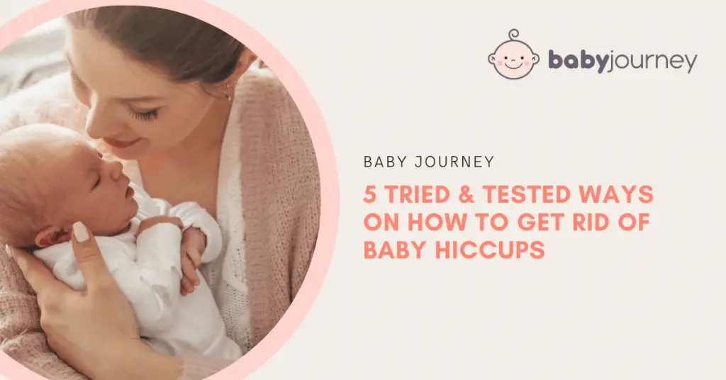 5 Tried & Tested Ways on How to Get Rid of Baby Hiccups | Baby Journey