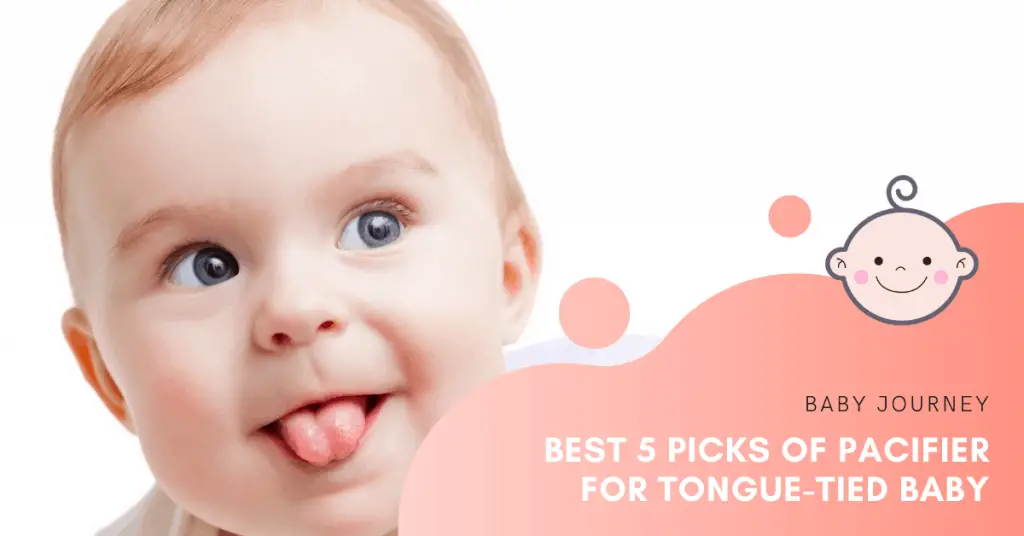 Best 5 Picks of Pacifier for Tongue-Tied Baby | Baby Journey