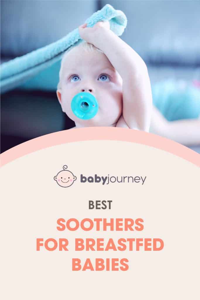 Best Soothers for Brestfed | Baby Journey 