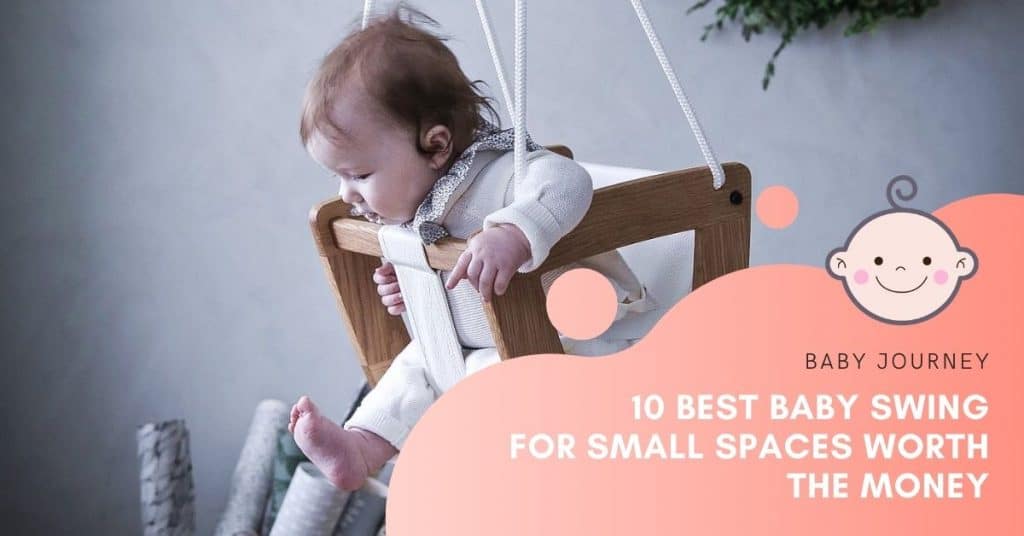 Best Baby Swings for Small Spaces | Baby Journey