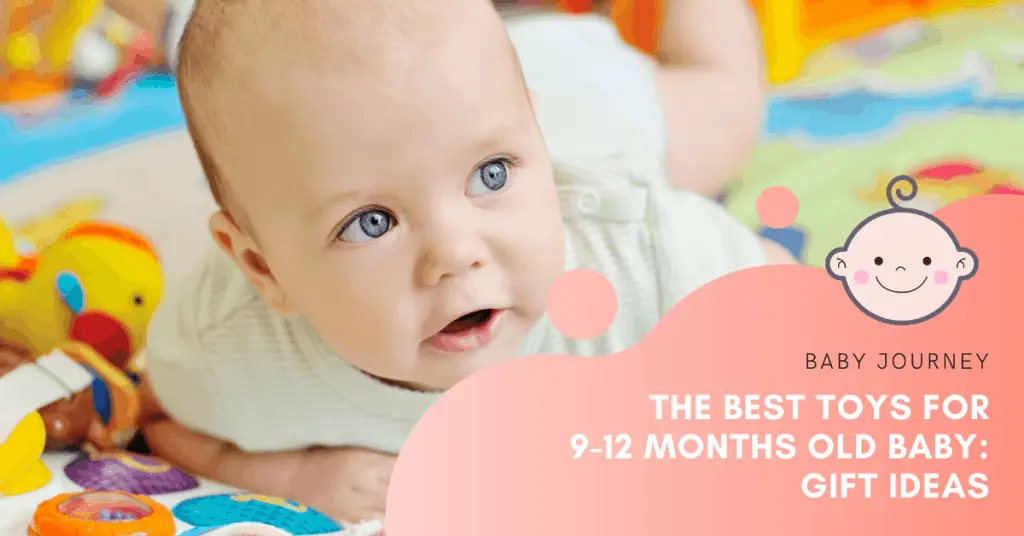 best toys for 9-12 months | Baby Journey