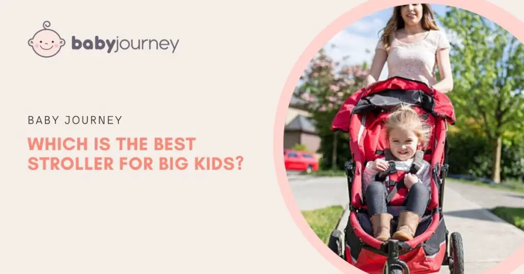 Stroller for Big Kids | Baby Journey