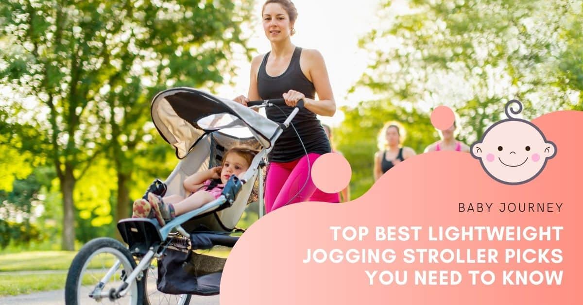 Best Lightweight Jogging Stroller Picks You Need To Know 2024
