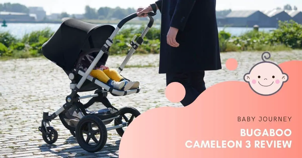 Bugaboo Cameleon 3 Review | Baby Journey