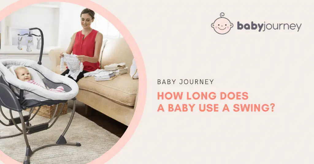 How Long Does a Baby Use a Swing | Baby Journey