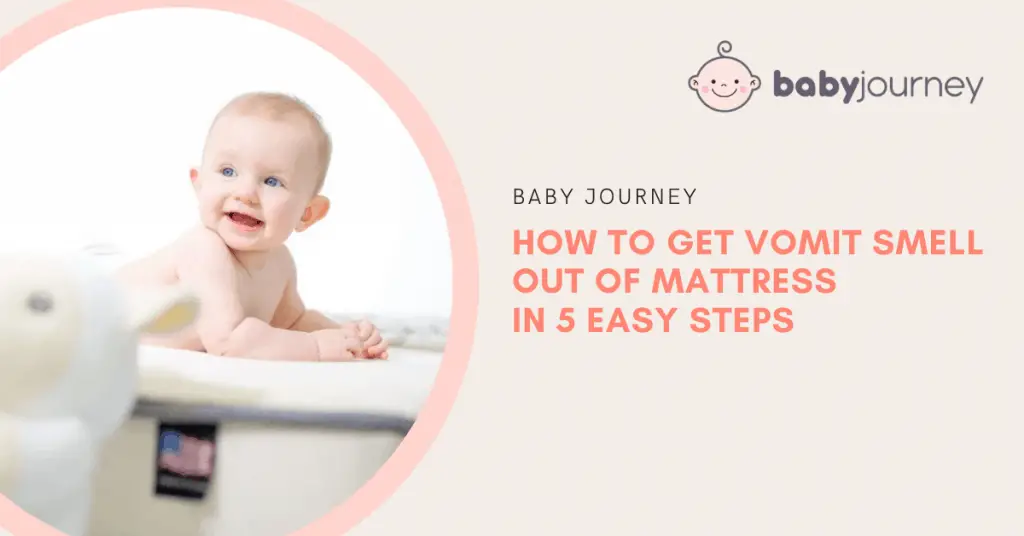 How to Get Vomit Smell Out of Mattress | Baby Journey