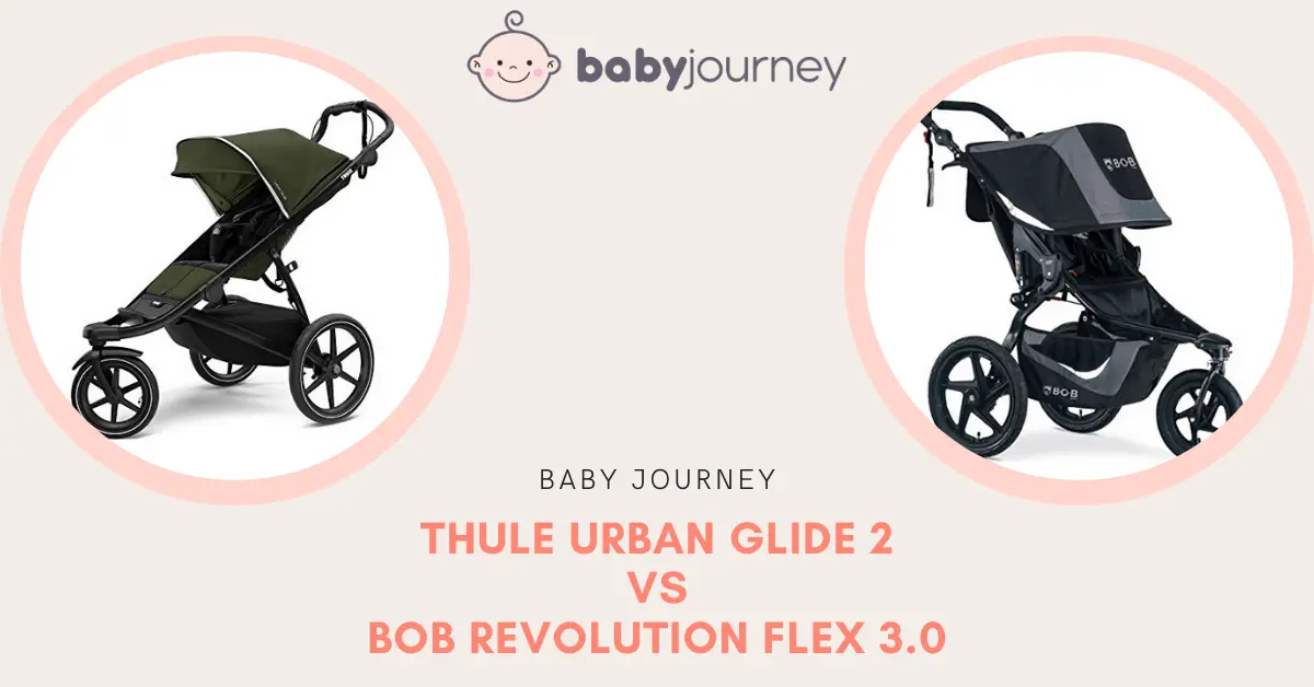 Thule Urban Glide vs Bob Revolution | Baby Journey
