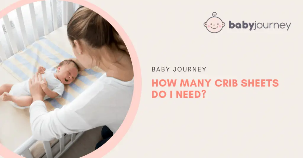 How Many Crib Sheets Do I Need | Baby Journey