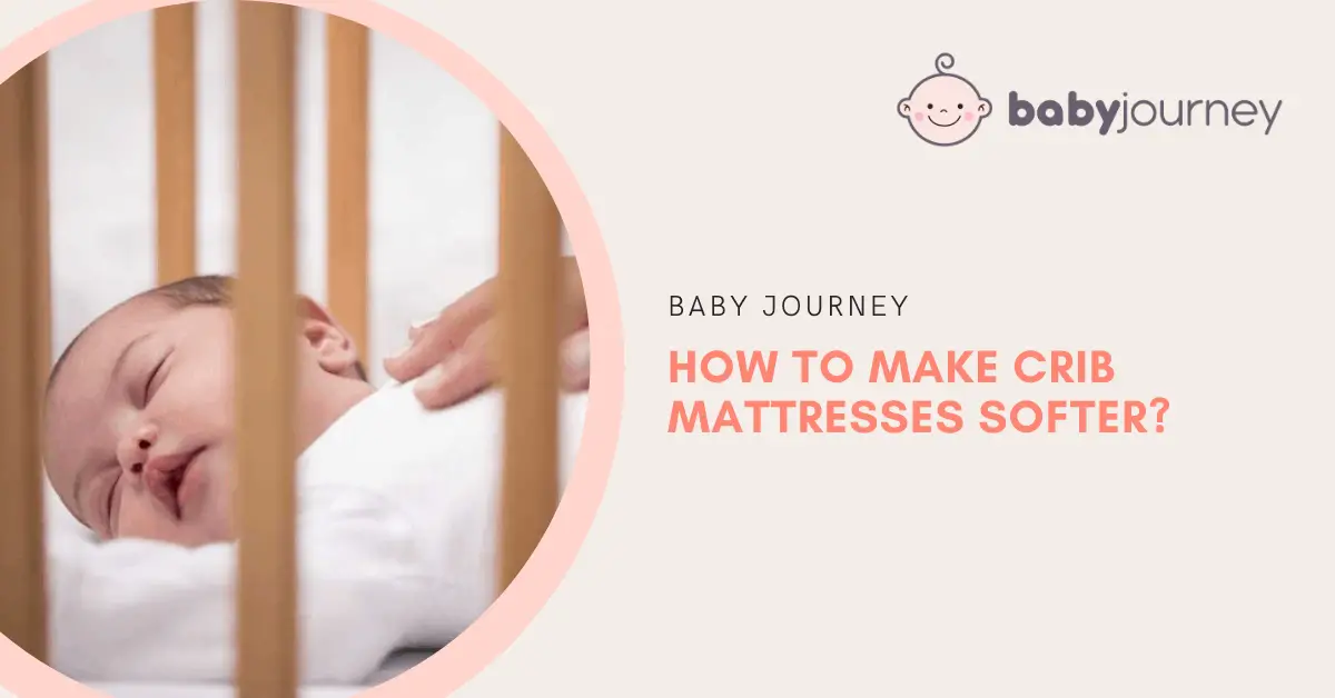 how to make crib mattresses softer