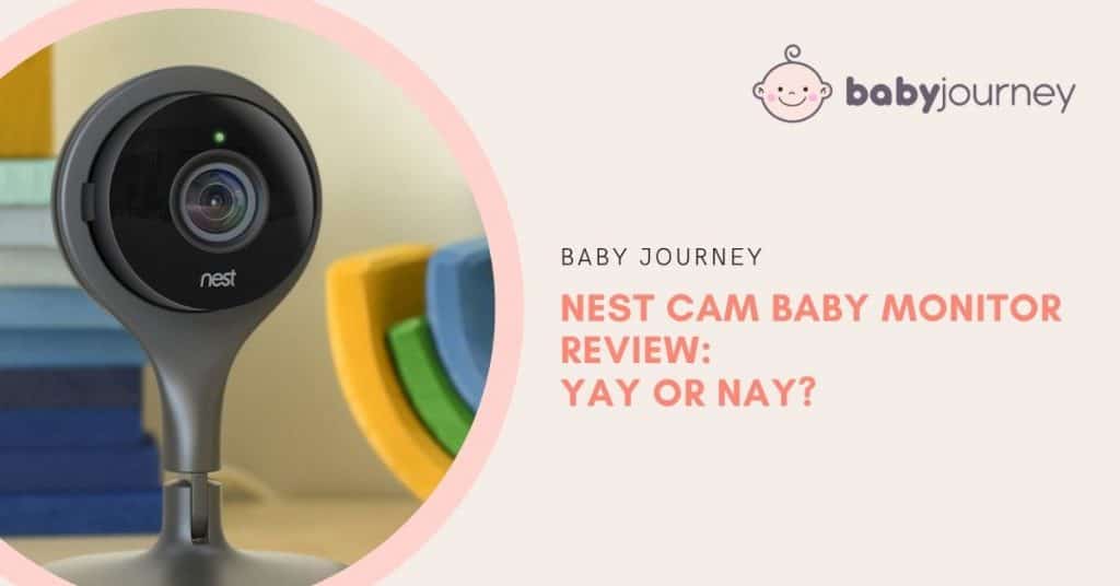 Nest Cam Baby Monitor Review