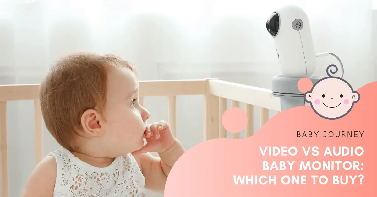 Video or Audio Baby Monitor