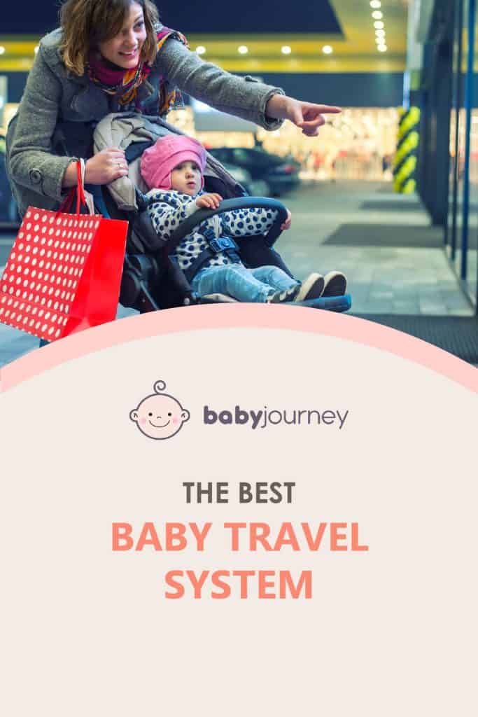 Best Baby Travel System | Baby Journey 