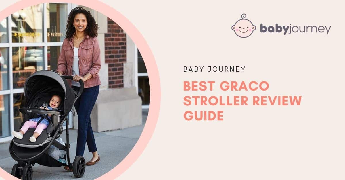 Best Graco Stroller Review | Baby Journey