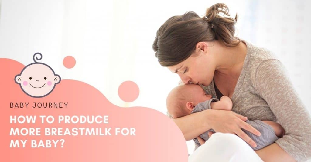 How to Produce More Breastmilk? | Baby Journey