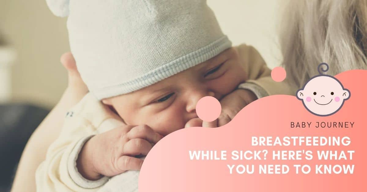 Breastfeeding While Sick | Baby Journey