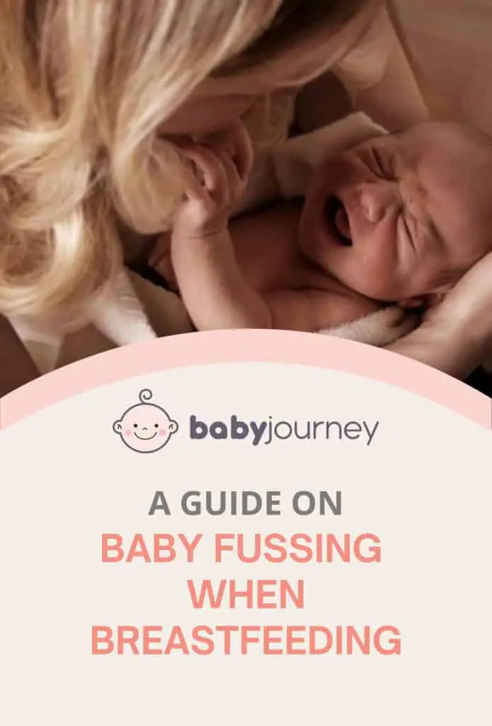 A Guide on Baby Fussing When Breastfeeding | Baby Journey