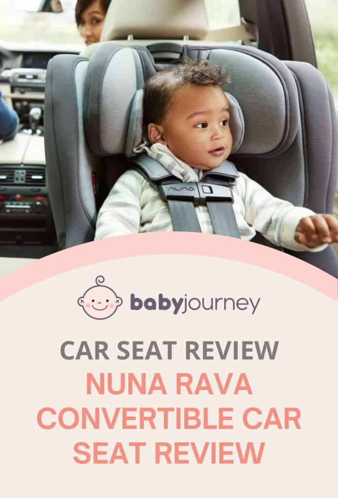 Nuna RAVA Convertible Car Seat Review | Baby Journey