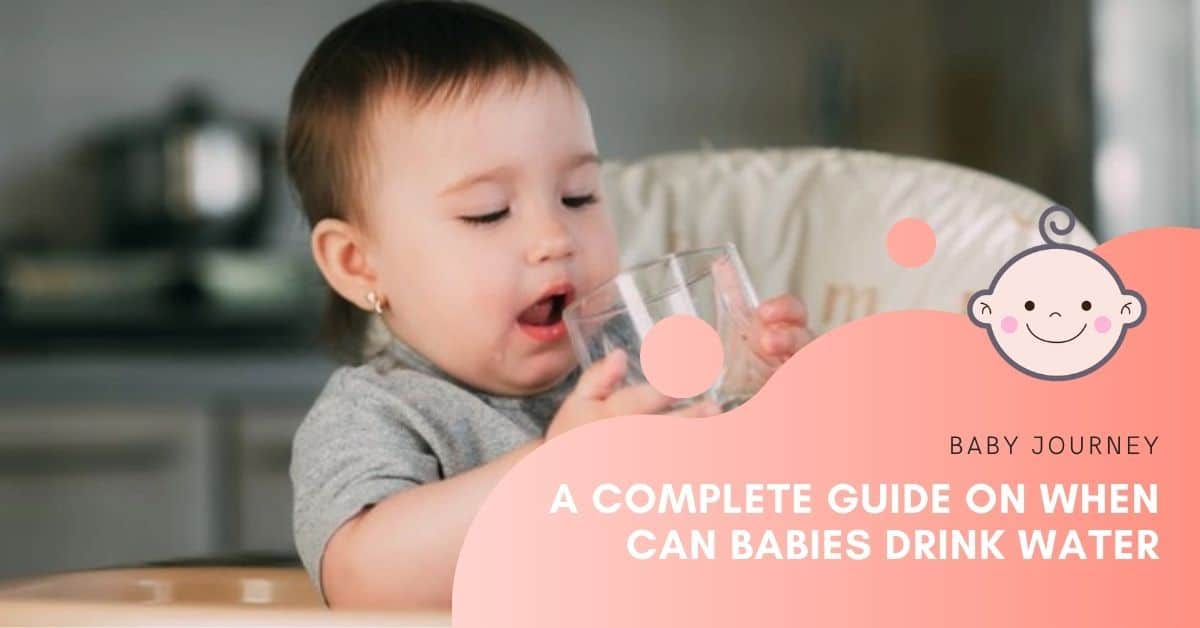 when can babies drink water | Baby Journey