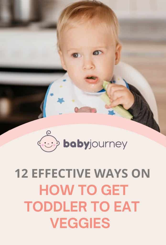 12 Effective Ways on How to Get Toddler to Eat Veggies | Baby Journey