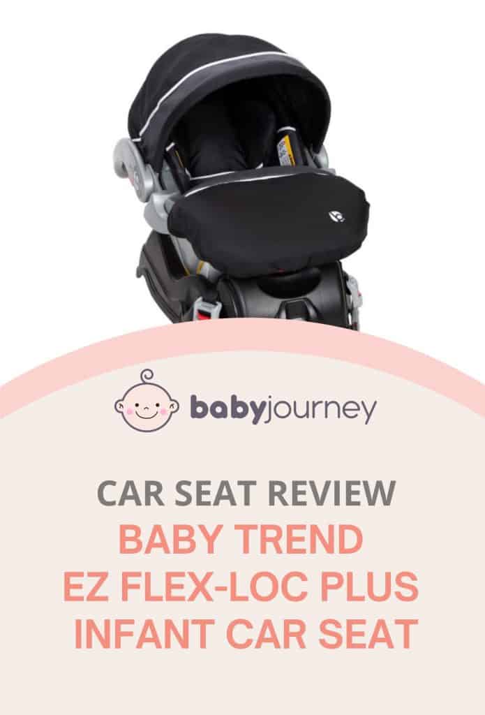 Baby Trend EZ Flex-Loc Plus Infant Car Seat Review | Baby Journey