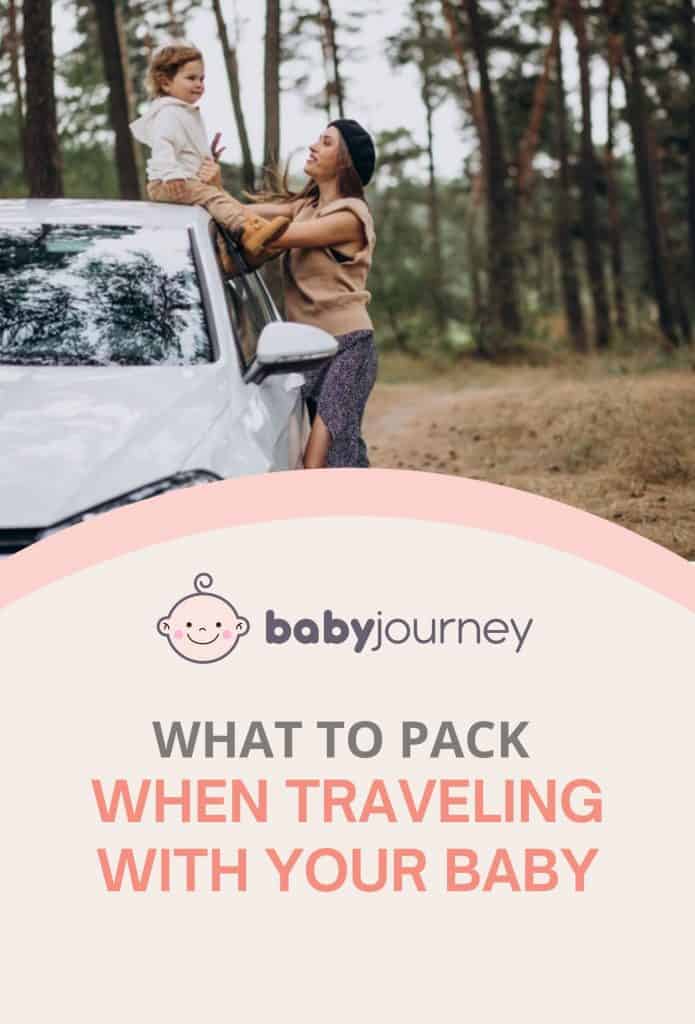 What to Pack When Traveling With Baby | Baby Journey