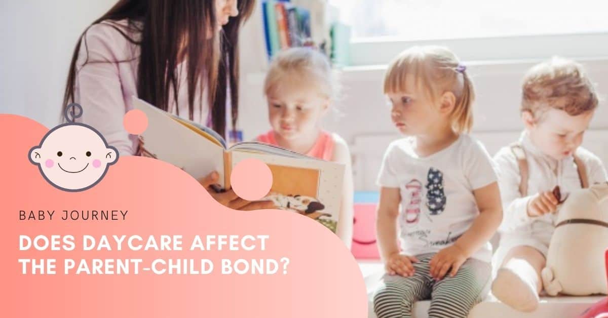 does daycare affect the parent child bond | Baby Journey