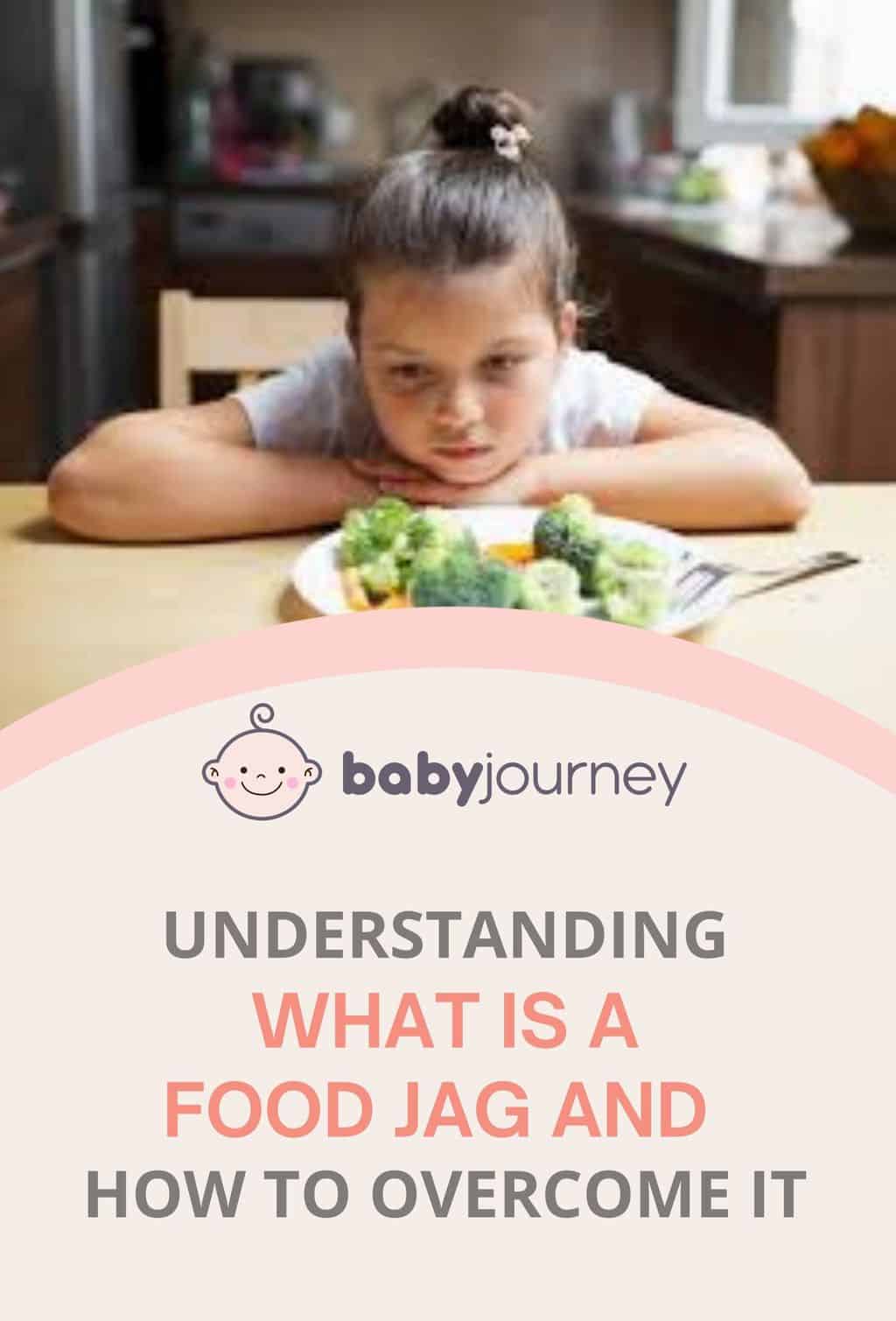 What is a Food Jag | Baby Journey