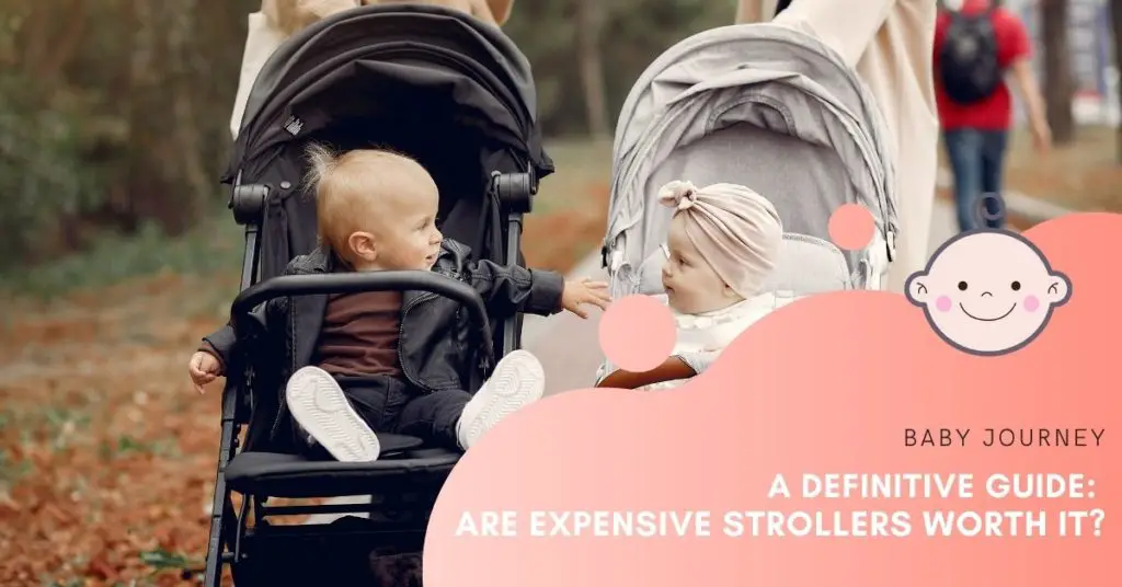 High-End Stroller vs Affordable Stroller Are Expensive Strollers Worth It | Baby Journey