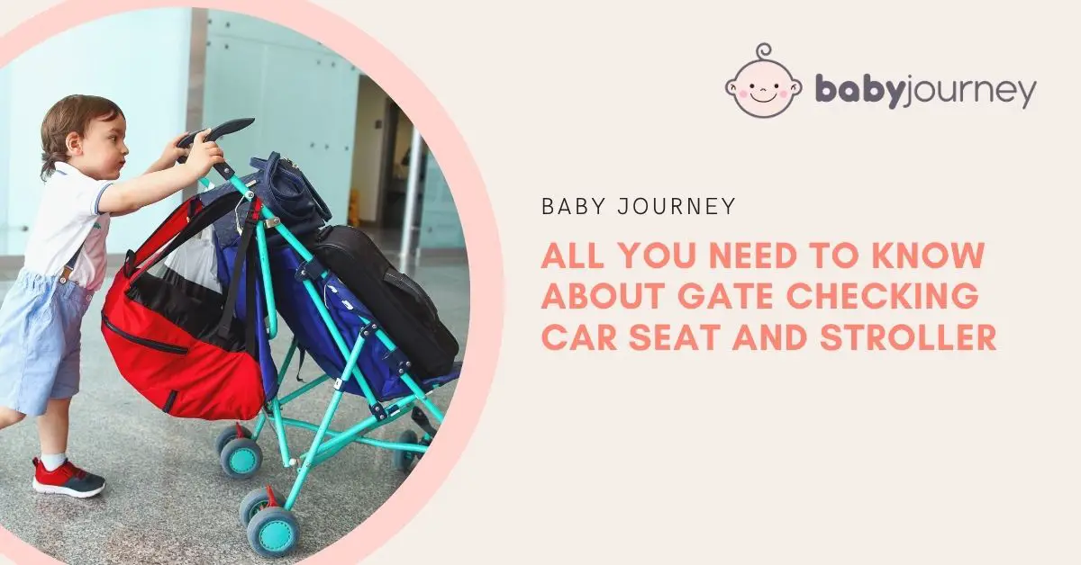 All You Need to Know About Gate Checking Car Seat and Stroller | Baby Journey