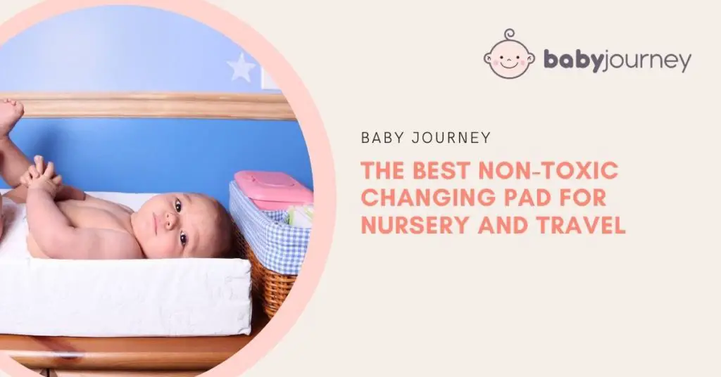Non-toxic changing pad | Baby Journey
