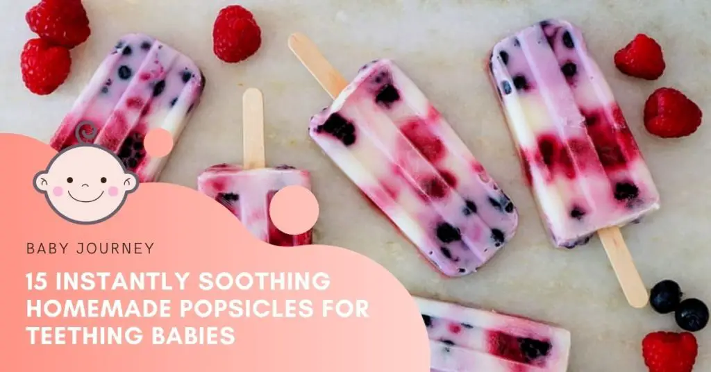 Homemade Teething Popsicles for Babies - Baby Journey Blog
