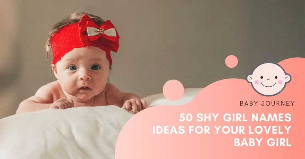 50 Shy Girl Names featured image - The Ultimate List of Cute, Pretty, Quiet & Timid Name Ideas for Your Lovely Baby Girl - Baby Journey Blog