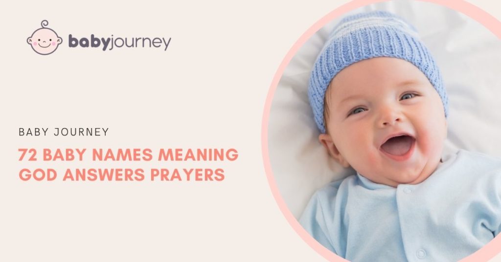 Baby Names Meaning God Answers Prayers - Baby Journey blog