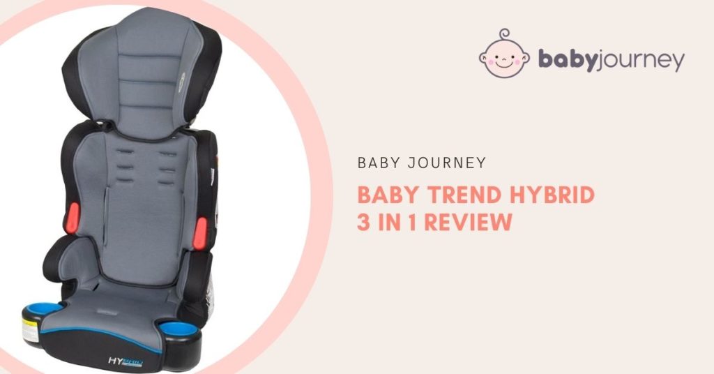 Baby Trend Hybrid 3 in 1 Review | Baby Journey