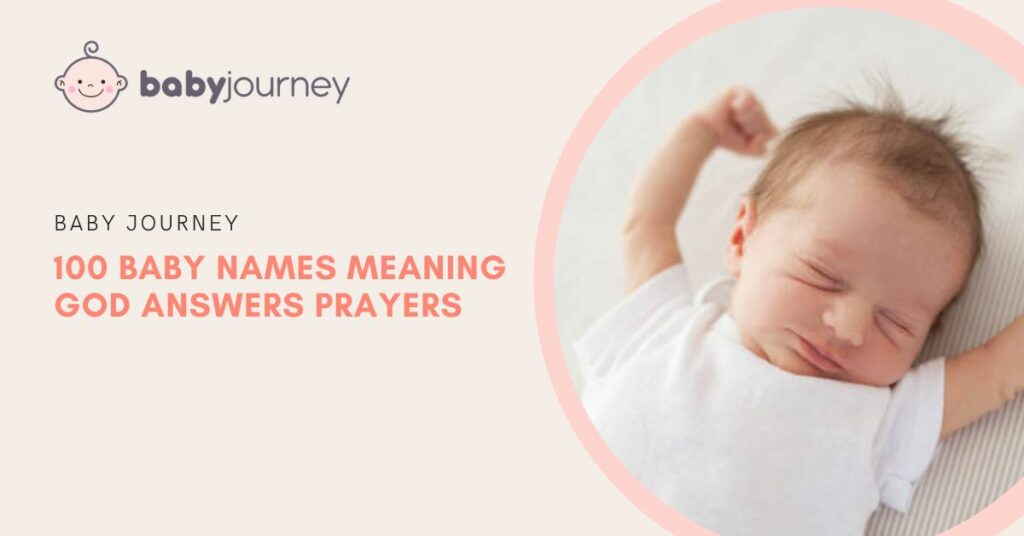 Baby Names Meaning God Answered Prayers | Baby Journey