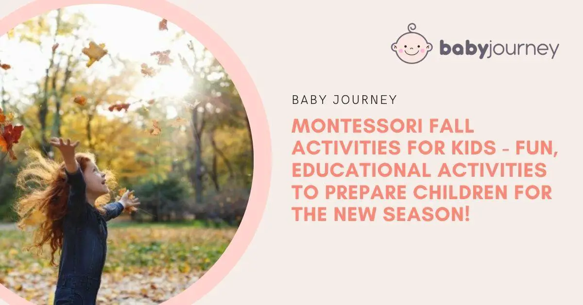 49 Fun & Educational Montessori Fall Activities for Kids 2021 - Baby Journey blog