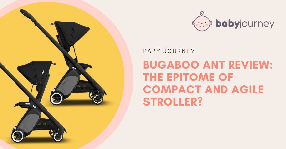 Bugaboo Ant review featured image - Baby Journey blog