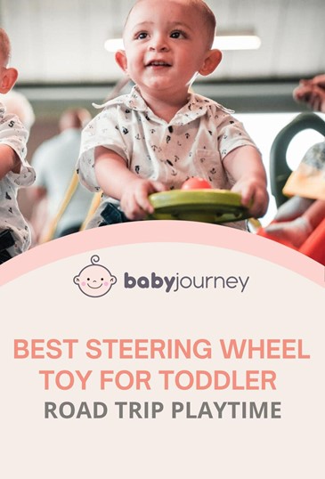 Best Steering Wheel Toy For Toddler on Road Trips (%currentyear%) - Baby Journey